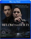 【輸入盤ブルーレイ】【新品】BELOW THE FOLD【B2023/1/31発売】