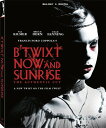 【輸入盤ブルーレイ】【新品】B'TWIXT NOW & SUNRISE【B2023/2/28発売】