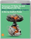 【輸入盤ブルーレイ】【新品】Tomorrow I'Ll Wake Up & Scald Myself with Tea