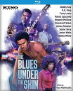 【輸入盤ブルーレイ】【新品】BLUES UNDER THE SKIN【B2025/6/24発売】(ブルースの魂)