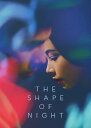 【輸入盤ブルーレイ】【新品】SHAPE OF NIGHT【B2024/4/30発売】(夜の片鱗)