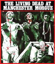【輸入盤ブルーレイ】【新品】LIVING DEAD AT MANCHESTER MORGUE