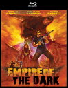 【輸入盤ブルーレイ】【新品】EMPIRE OF THE DARK (2PC) (W/DVD)【B2025/4/29発売】