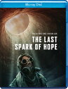 【輸入盤ブルーレイ】【新品】LAST SPARK OF HOPE【B2025/7/1発売】