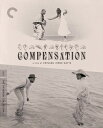 【輸入盤ブルーレイ】【新品】CRITERION COLLECTION / COMPENSATION【B2025/8/26発売】