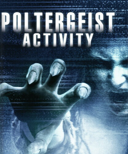 POLTERGEIST ACTIVITY
