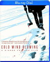 【輸入盤ブルーレイ】【新品】COLD WIND BLOWING【B2023/4/25発売】