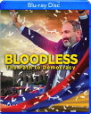 【輸入盤ブルーレイ】BLOODLESS: PATH TO DEMOCRACY【B2023/3/28発売】