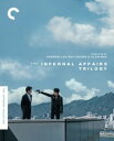 楽天あめりかん・ぱい【輸入盤ブルーレイ】CRITERION COLLECTION: The Infernal Affairs Trilogy （3PC）【B2022/11/15発売】