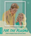 【輸入盤ブルーレイ】【新品】FOR THE PLASMA【B2023/3/28発売】
