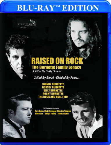【輸入盤ブルーレイ】RAISED ON ROCK - THE BURNETTE FAMILY LEGACY【B2023/4/18発売】