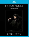 【輸入盤ブルーレイ】Bryan Ferry / Live in Lyon