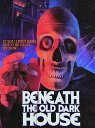 【輸入盤ブルーレイ】【新品】BENEATH THE OLD DARK HOUSE【B2023/7/11発売】
