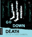 【輸入盤ブルーレイ】【新品】GO DOWN DEATH【B2024/08/27発売】