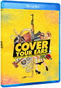 【輸入盤ブルーレイ】【新品】COVER YOUR EARS【B2024/3/5発売】