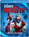 【輸入盤ブルーレイ】【新品】GOODBYE MONSTER【B2023/9/5発売】