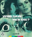 【輸入盤ブルーレイ】【新品】WHO SAW HER DIE (死んでいるのは誰? )