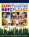 【輸入盤ブルーレイ】【新品】Happythankyoumoreplease