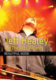 【輸入盤DVD】【0】JEFF HEALEY & JAZZ WIZARDS / BEAUTIFUL NOISE(ジェフ・ヒーリー)