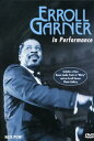 【輸入盤DVD】【新品】【1】ERROLL GARNER / IN PERFORMANCE(エロール・ガーナー)