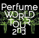 PERFUME / WORLD TOUR 2ND(パフューム)