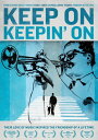 【輸入盤DVD】【新品】【1】Keep On Keepin' On / Keep On Keepin’ On