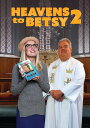 【輸入盤DVD】【新品】HEAVENS TO BETSY 2【D2025/2/11発売】