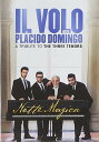 【輸入盤DVD】【新品】Il Volo/Placido Domingo / Notte Magica: A Tribute to Three Tenors (L...