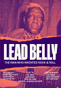 【輸入盤DVD】【新品】LEAD BELLY / LEAD BELLY: THE MAN WHO INVENTED ROCK & ROLL【DM2025/4/1...