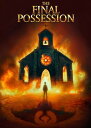 【輸入盤DVD】【新品】FINAL POSSESSION【D2025/3/11発売】