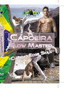 【輸入盤DVD】【新品】Capoeira Flow Master Advanced: Cutting Edge Skilz / Capoeira Flow Ma...