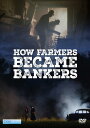 【輸入盤DVD】【新品】How Farmers Became Bankers