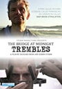 【輸入盤DVD】【新品】Bridge At Midnight Trembles / The Bridge At Midnight Trembles