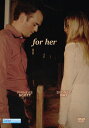 【輸入盤DVD】【新品】For Her