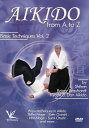 【輸入盤DVD】【新品】Aikido From A To Z Basic Techniques 2: Throws / Aikido From A To Z B...