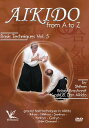 【輸入盤DVD】【新品】【1】Aikido From A To Z Basic Techniques 5: Ground Hold / Aikido From ...