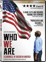 【輸入盤DVD】【新品】WHO WE ARE - A CHRONICLE OF RACISM IN AMERICA