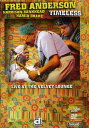 【輸入盤DVD】【新品】Fred Anderson / Timeless Live at the Velvet Lounge
