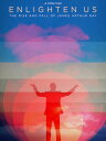 【輸入盤DVD】【新品】ENLIGHTEN US: THE RISE & FALL OF JAMES ARTHUR RAY