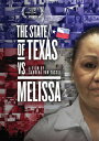 【輸入盤DVD】【新品】State Of Texas Vs Melissa / The State Of Texas Vs. Melissa