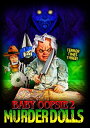 【輸入盤DVD】【新品】BABY OOPSIE 2: MURDER DOLLS (2023/2/7発売)
