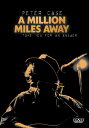 【輸入盤DVD】【新品】PETER CASE: A MILLION MILES AWAY (2023/6/13発売)