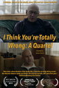 【輸入盤DVD】【新品】I THINK YOU ARE TOTALLY WRONG: A QUARREL