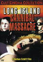 【輸入盤DVD】【新品】LONG ISLAND CANNIBAL MASSACRE