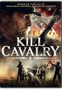 【輸入盤DVD】【新品】KILL CAVALRY