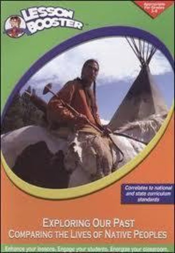 EXPLORING THE PAST: COMPARING LIVES NATIVE AMERICA