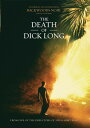 【輸入盤DVD】【新品】DEATH OF DICK LONG