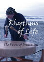 【輸入盤DVD】【新品】Rhythms Of Life: Power Of Drumming / Rhythms Of Life: The Power Of D...