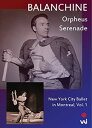 【輸入盤DVD】【新品】BALANCHINE: NEW YORK CITY BALLET IN MONTREAL 1
