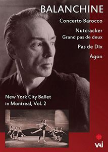 ͢DVDBALANCHINE: NEW YORK CITY BALLET IN MONTREAL 2